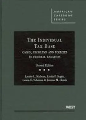 Malman |  The Individual Tax Base, Cases, Problems and Policies In Federal Taxation | Buch |  Sack Fachmedien