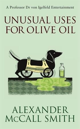 McCall Smith |  Unusual Uses for Olive Oil. Alexander McCall Smith | Buch |  Sack Fachmedien