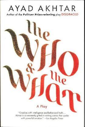 Akhtar |  The Who & the What | Buch |  Sack Fachmedien