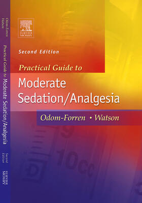 Watson / Odom-Forren |  Practical Guide to Moderate Sedation/Analgesia | Buch |  Sack Fachmedien