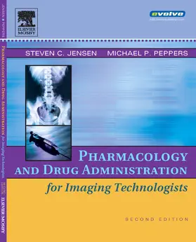 Jensen / Peppers |  Pharmacology and Drug Administration for Imaging Technologists | Buch |  Sack Fachmedien