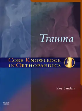 Sanders |  Core Knowledge in Orthopaedics: Trauma | Buch |  Sack Fachmedien