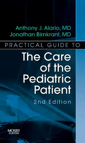 Alario / Birnkrant |  Practical Guide To The Care Of The Pediatric Patient | Buch |  Sack Fachmedien