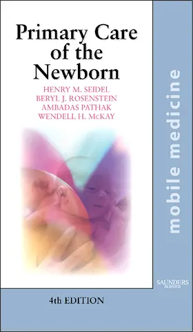 Seidel / Rosenstein / Pathak |  Primary Care of the Newborn | Buch |  Sack Fachmedien