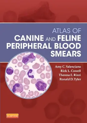 Valenciano / Cowell / Rizzi |  Atlas of Canine and Feline Peripheral Blood Smears | Buch |  Sack Fachmedien