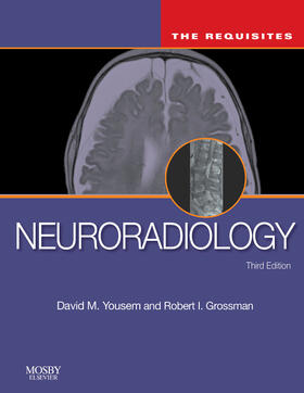 Yousem / Zimmerman / Grossman |  Neuroradiology: The Requisites | Buch |  Sack Fachmedien