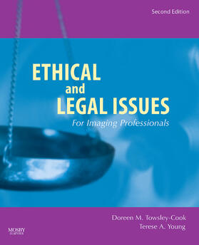 Towsley-Cook / Young |  Ethical and Legal Issues for Imaging Professionals | Buch |  Sack Fachmedien