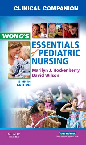 Hockenberry / Wilson |  Clinical Companion for Wong's Essentials of Pediatric Nursing | Buch |  Sack Fachmedien