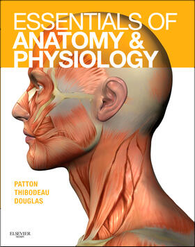 Patton / Thibodeau / Douglas |  Essentials of Anatomy and Physiology - Text and Anatomy and | Buch |  Sack Fachmedien