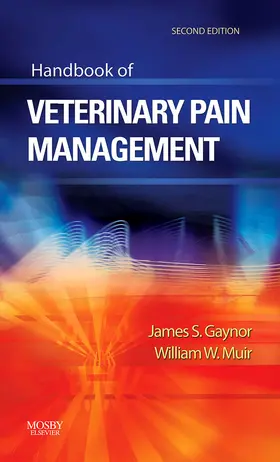 Gaynor / Muir |  Handbook of Veterinary Pain Management - E-Book | eBook | Sack Fachmedien