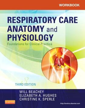 Beachey / Hughes / Sperle |  Workbook for Respiratory Care Anatomy and Physiology | Buch |  Sack Fachmedien