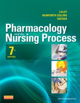 Lilley / Rainforth Collins / Snyder |  Pharmacology and the Nursing Process | Buch |  Sack Fachmedien