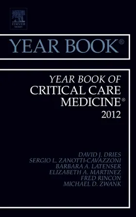 Dries / Zanotti-Cavazzoni |  Year Book of Critical Care Medicine 2012 | Buch |  Sack Fachmedien