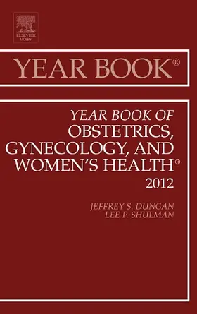 Shulman / Dungan |  Year Book of Obstetrics, Gynecology and Women's Health | Buch |  Sack Fachmedien