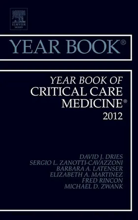 Dries MD / Zanotti-Cavazzoni MD |  Year Book of Critical Care Medicine 2012 | eBook | Sack Fachmedien