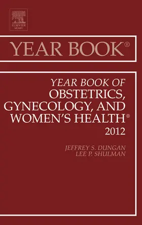 Shulman MD / Shulman / Dungan MD |  Year Book of Obstetrics, Gynecology and Women's Health | eBook | Sack Fachmedien