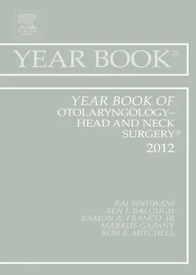 Sindwani MD / Sindwani |  Year Book of Otolaryngology - Head and Neck Surgery 2012 | eBook | Sack Fachmedien