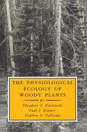 Kozlowski / Kramer / Pallardy |  The Physiological Ecology of Woody Plants | eBook | Sack Fachmedien