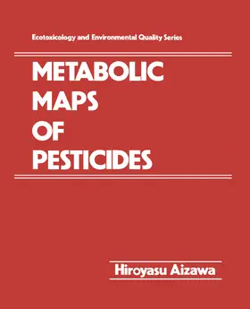 Aizawa |  Metabolic Maps of Pesticides | eBook | Sack Fachmedien