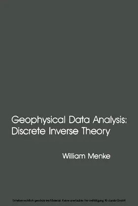 Menke |  Geophysical Data Analysis: Discrete Inverse Theory | eBook | Sack Fachmedien