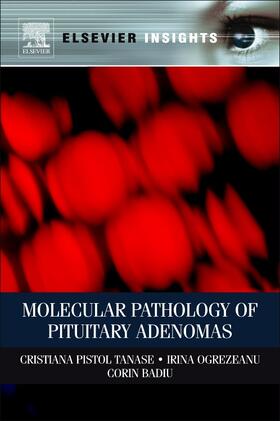 Tanase / Ogrezeanu / Badiu |  Molecular Pathology of Pituitary Adenomas | Buch |  Sack Fachmedien