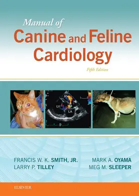 Tilley DVM / Oyama DVM / Oyama |  Manual of Canine and Feline Cardiology | eBook | Sack Fachmedien