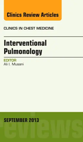 Musani |  Interventional Pulmonology, an Issue of Clinics in Chest Medicine | Buch |  Sack Fachmedien