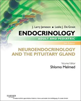 Melmed / Jameson / Groot |  Endocrinology Adult and Pediatric: Neuroendocrinology and The Pituitary Gland E-Book | eBook | Sack Fachmedien