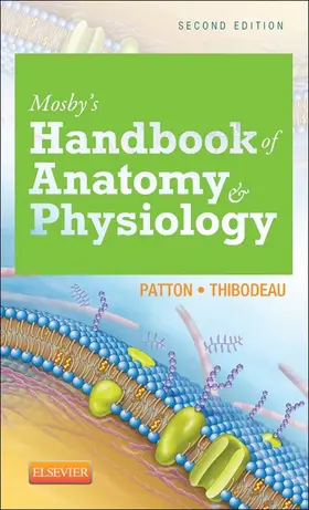 Patton / Thibodeau |  Mosby's Handbook of Anatomy & Physiology | eBook | Sack Fachmedien