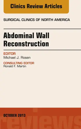 Rosen |  Abdominal Wall Reconstruction, An Issue of Surgical Clinics | eBook | Sack Fachmedien