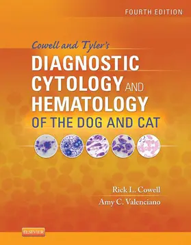 Valenciano / Cowell |  Cowell and Tyler's Diagnostic Cytology and Hematology of the Dog and Cat - E-Book | eBook | Sack Fachmedien