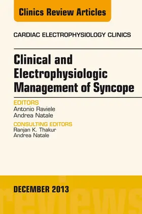 Raviele / Natale |  Clinical and Electrophysiologic Management of Syncope, An Issue of Cardiac Electrophysiology Clinics | eBook | Sack Fachmedien