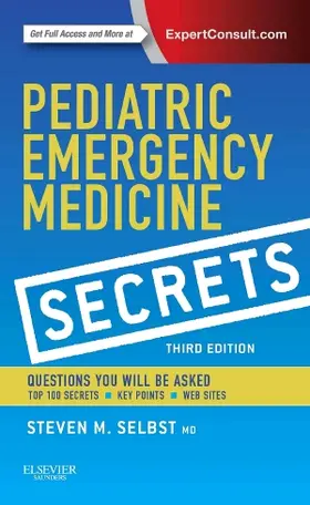 Selbst |  Pediatric Emergency Medicine Secrets | Buch |  Sack Fachmedien