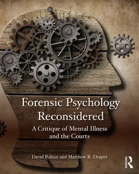 Polizzi / Draper |  Forensic Psychology Reconsidered: A Critique of Mental Illness and the Courts | Buch |  Sack Fachmedien