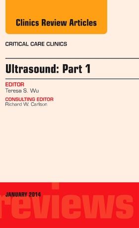 Wu |  Ultrasound, an Issue of Critical Care Clinics | Buch |  Sack Fachmedien