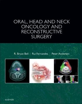 Bell / Andersen / Fernandes |  Oral, Head and Neck Oncology and Reconstructive Surgery | Buch |  Sack Fachmedien
