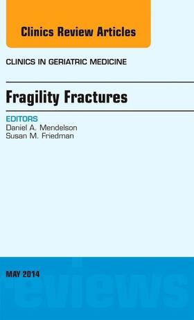 Mendelson |  Fragility Fractures, an Issue of Clinics in Geriatric Medicine | Buch |  Sack Fachmedien