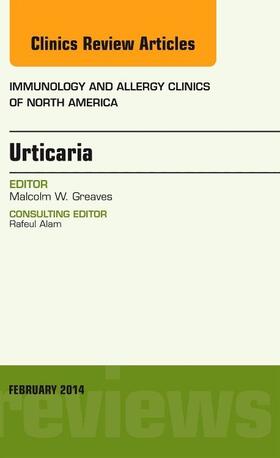 Greaves |  Urticaria, an Issue of Immunology and Allergy Clinics | Buch |  Sack Fachmedien