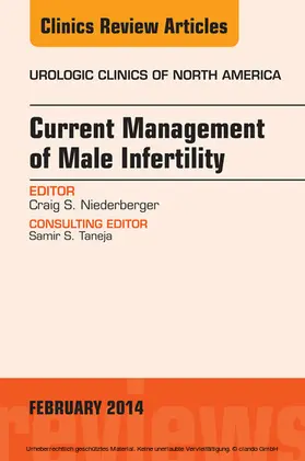 Niederberger |  Current Management of Male Infertility, An Issue of Urologic | eBook | Sack Fachmedien