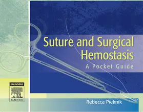 Pieknik |  Suture and Surgical Hemostasis | eBook | Sack Fachmedien