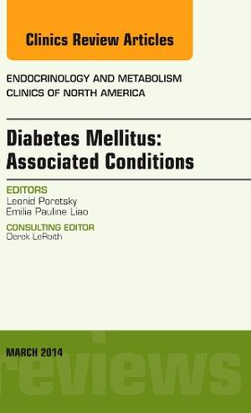 Poretsky |  Diabetes Mellitus: Associated Conditions, an Issue of Endocrinology and Metabolism Clinics of North America | Buch |  Sack Fachmedien