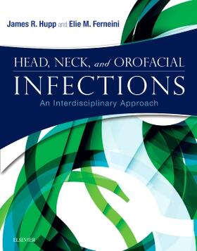 Hupp / Ferneini |  Head, Neck, and Orofacial Infections | Buch |  Sack Fachmedien