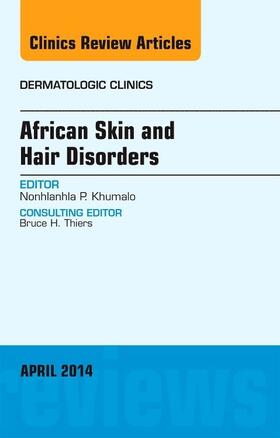 Khumalo |  African Skin and Hair Disorders, an Issue of Dermatologic Clinics | Buch |  Sack Fachmedien