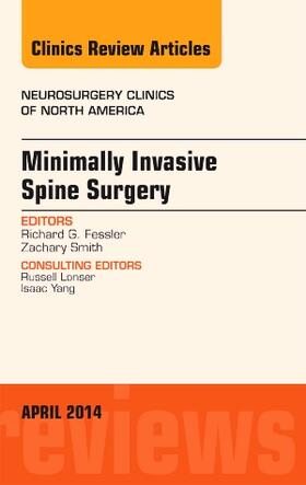Fessler |  Minimally Invasive Spine Surgery, an Issue of Neurosurgery Clinics of North America | Buch |  Sack Fachmedien