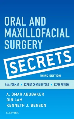 Abubaker / Lam / Benson |  Oral and Maxillofacial Surgery Secrets | Buch |  Sack Fachmedien