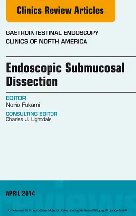 Fukami |  Endoscopic Submucosal Dissection, An Issue of Gastrointestinal Endoscopy Clinics | eBook | Sack Fachmedien