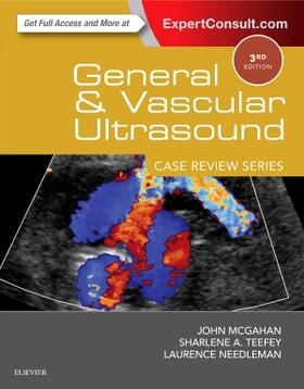 McGahan / Needleman / Teefey |  General and Vascular Ultrasound: Case Review | Buch |  Sack Fachmedien