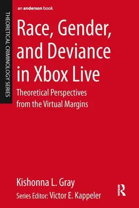 Gray |  Race, Gender, and Deviance in Xbox Live | Buch |  Sack Fachmedien