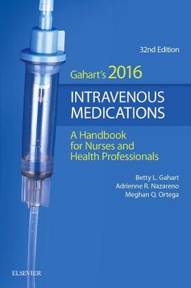 Gahart / Nazareno |  2016 Intravenous Medications | Buch |  Sack Fachmedien