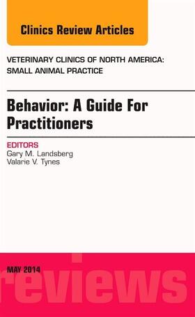 Landsberg |  Behavior: A Guide for Practitioners, an Issue of Veterinary Clinics of North America: Small Animal Practice | Buch |  Sack Fachmedien